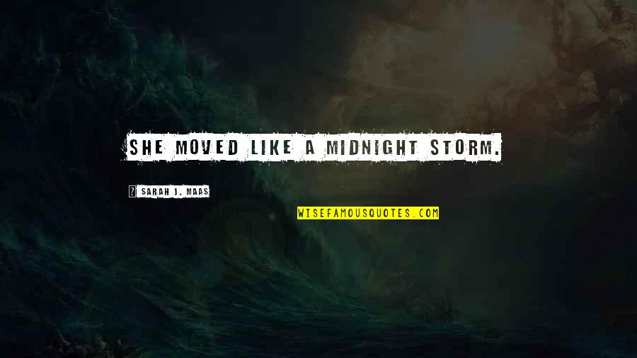 Seda Alessandro Baricco Quotes By Sarah J. Maas: She moved like a midnight storm.