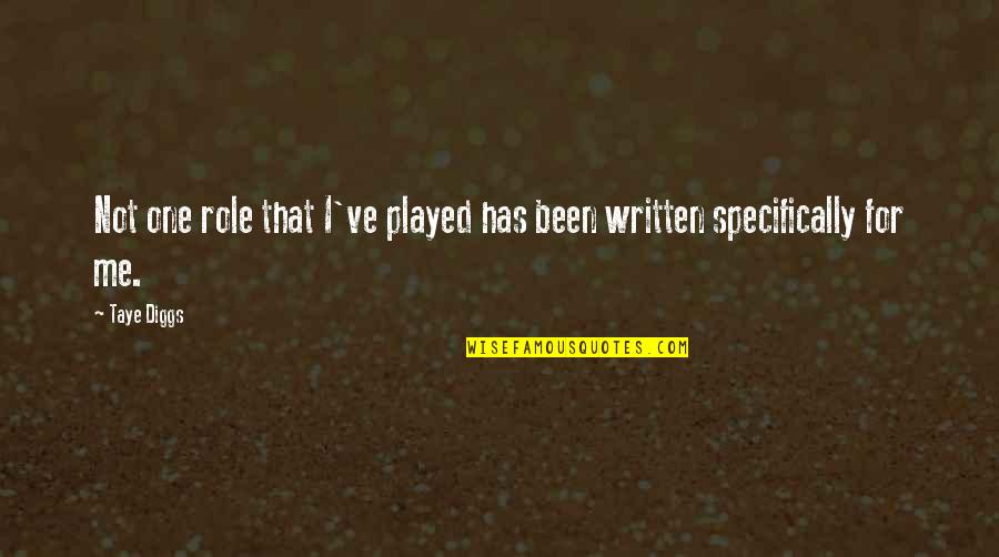 Sedekah Makanan Quotes By Taye Diggs: Not one role that I've played has been
