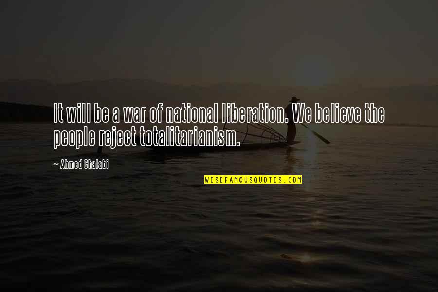 Seed Capital Quotes By Ahmed Chalabi: It will be a war of national liberation. Seed Capital Quotes By Ahmed Chalabi: It will be a war of national liberation.