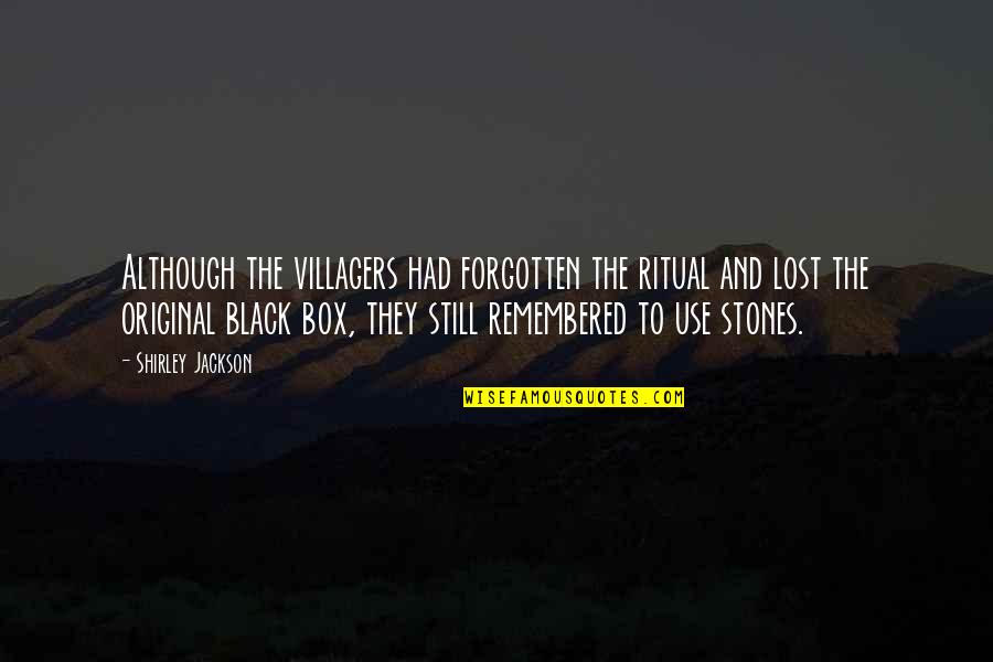 Seehusen Surname Quotes By Shirley Jackson: Although the villagers had forgotten the ritual and