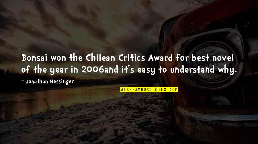 Seeing Deeper Quotes By Jonathan Messinger: Bonsai won the Chilean Critics Award for best