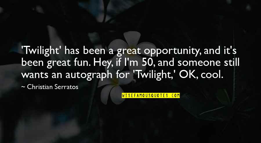 Seeing Life Through A Child's Eyes Quotes By Christian Serratos: 'Twilight' has been a great opportunity, and it's