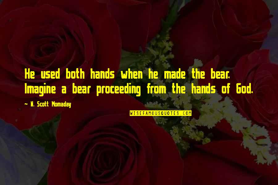 Seeing Life Through My Eyes Quotes By N. Scott Momaday: He used both hands when he made the Seeing Life Through My Eyes Quotes By N. Scott Momaday: He used both hands when he made the
