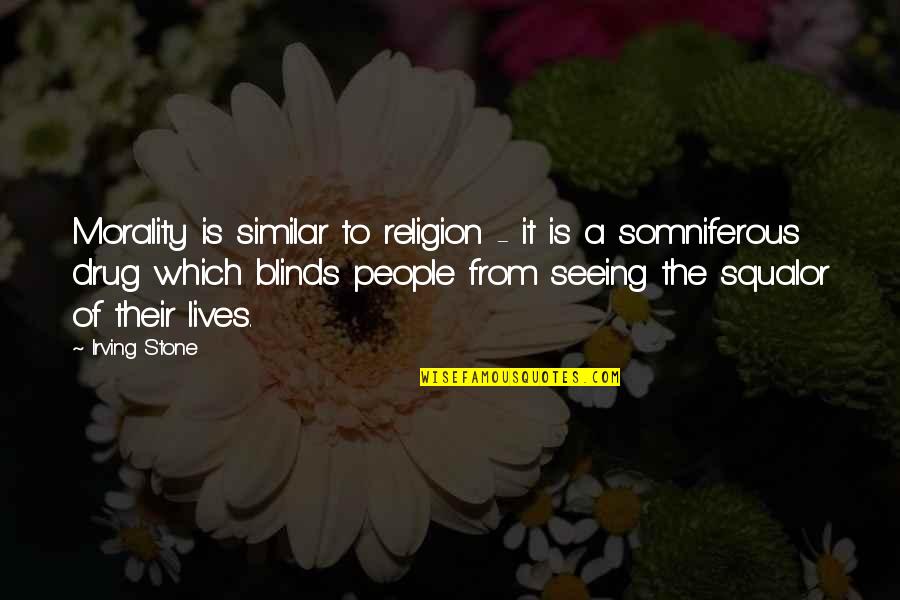 Seeing Quotes By Irving Stone: Morality is similar to religion - it is Seeing Quotes By Irving Stone: Morality is similar to religion - it is
