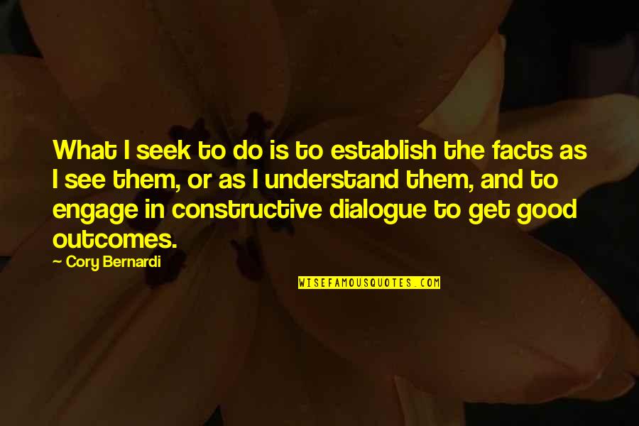 Seek To Understand Quotes By Cory Bernardi: What I seek to do is to establish