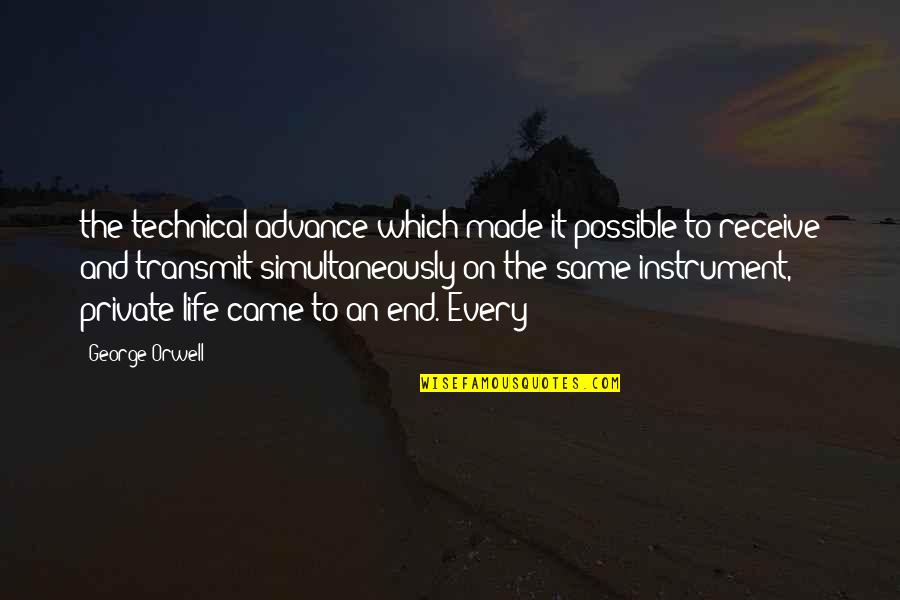 Seekor Singa Quotes By George Orwell: the technical advance which made it possible to Seekor Singa Quotes By George Orwell: the technical advance which made it possible to