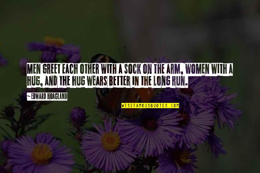 Seeram Samaroo Quotes By Edward Hoagland: Men greet each other with a sock on Seeram Samaroo Quotes By Edward Hoagland: Men greet each other with a sock on