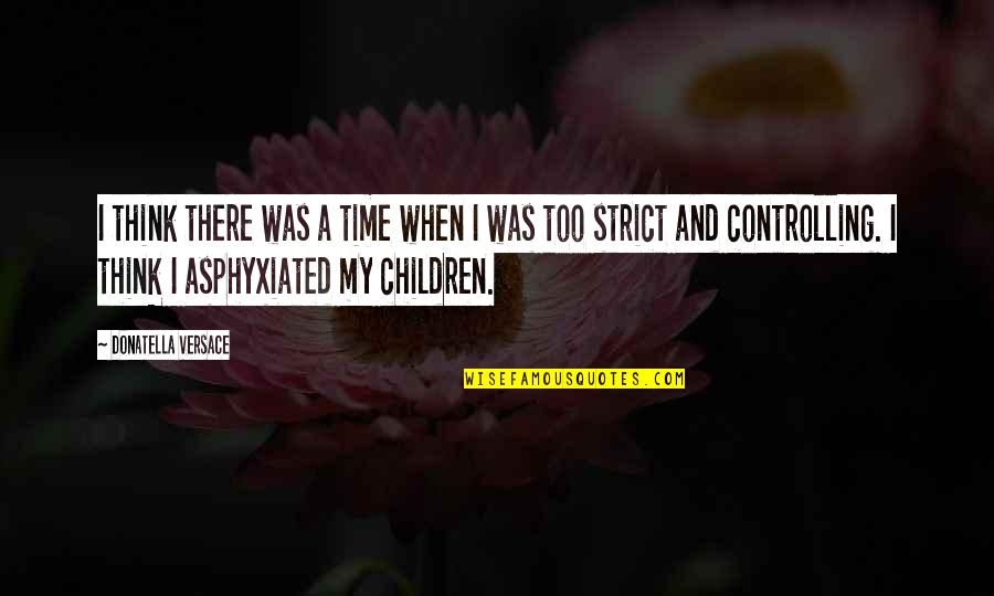 Seetharaman Narayanan Quotes By Donatella Versace: I think there was a time when I Seetharaman Narayanan Quotes By Donatella Versace: I think there was a time when I
