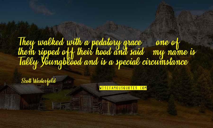 Seg Toys Quotes By Scott Westerfeld: They walked with a pedatory grace ... one Seg Toys Quotes By Scott Westerfeld: They walked with a pedatory grace ... one