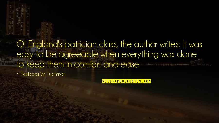 Segera Ranch Quotes By Barbara W. Tuchman: Of England's patrician class, the author writes: It Segera Ranch Quotes By Barbara W. Tuchman: Of England's patrician class, the author writes: It