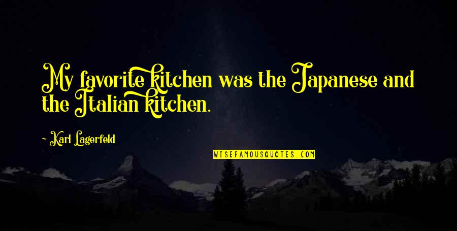 Segolene Purse Quotes By Karl Lagerfeld: My favorite kitchen was the Japanese and the Segolene Purse Quotes By Karl Lagerfeld: My favorite kitchen was the Japanese and the