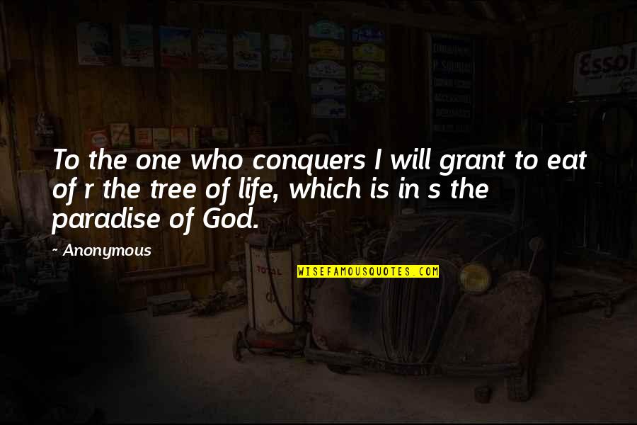 Segtop Quotes By Anonymous: To the one who conquers I will grant