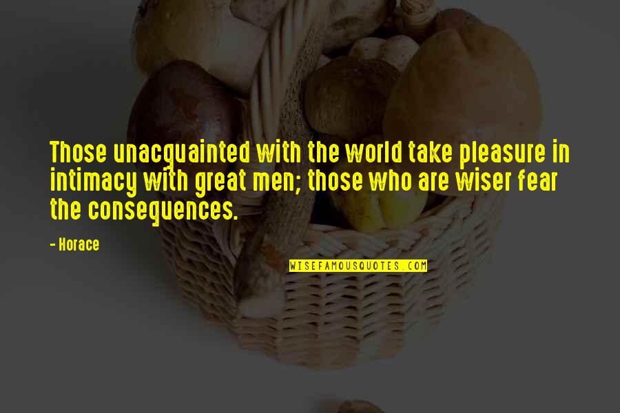 Sehne In English Quotes By Horace: Those unacquainted with the world take pleasure in Sehne In English Quotes By Horace: Those unacquainted with the world take pleasure in