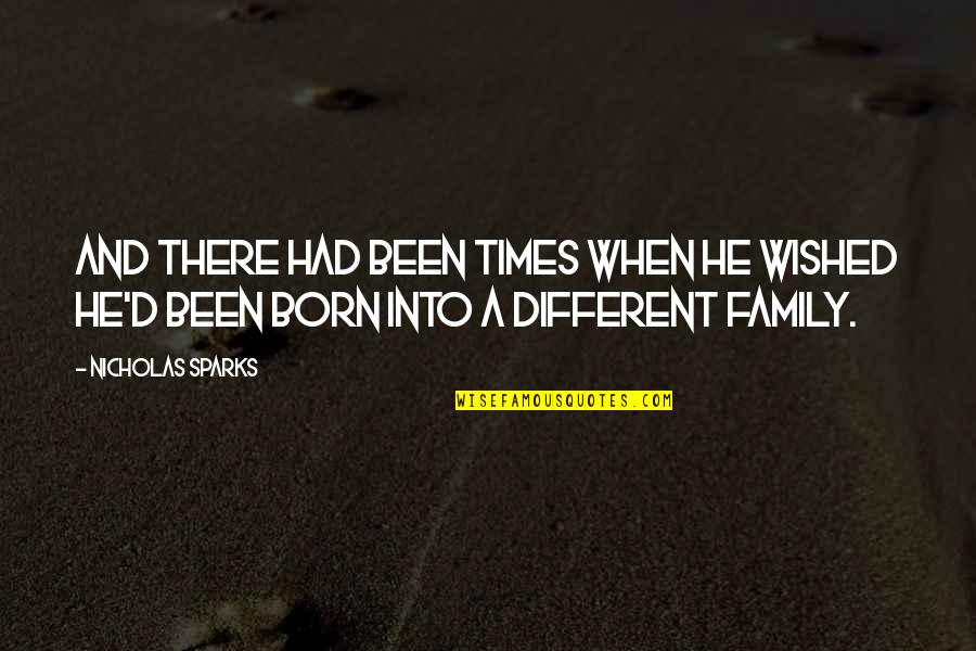 Sehne Kreissegment Quotes By Nicholas Sparks: And there had been times when he wished