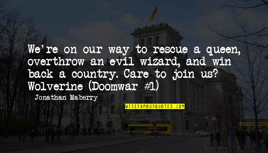 Sehriban Yildirim Quotes By Jonathan Maberry: We're on our way to rescue a queen, Sehriban Yildirim Quotes By Jonathan Maberry: We're on our way to rescue a queen,