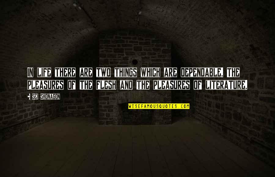 Sei Quotes By Sei Shonagon: In life there are two things which are Sei Quotes By Sei Shonagon: In life there are two things which are