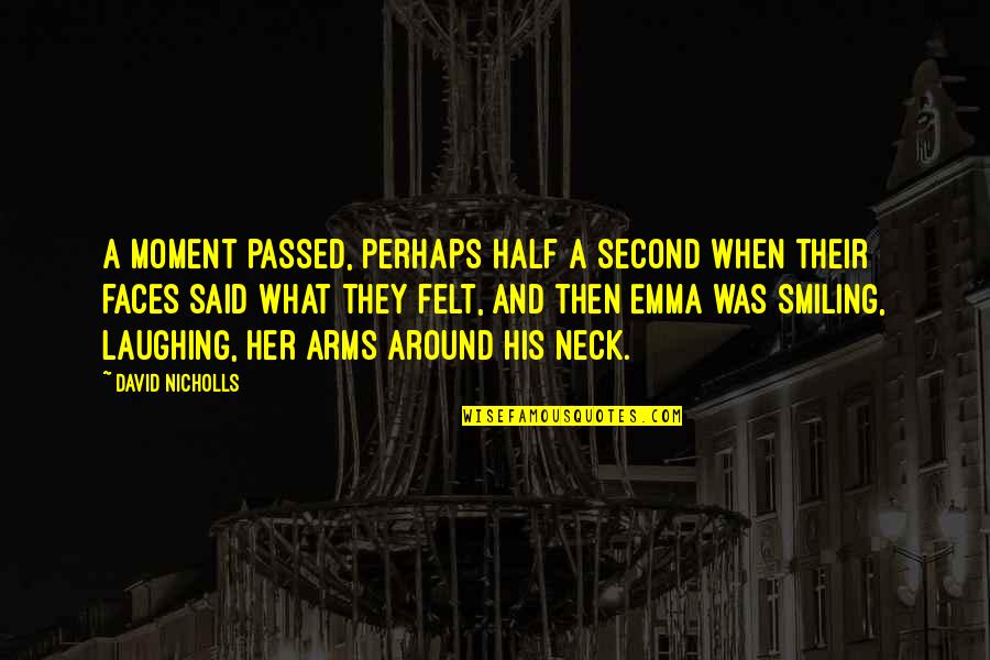 Seidner And Associates Quotes By David Nicholls: A moment passed, perhaps half a second when Seidner And Associates Quotes By David Nicholls: A moment passed, perhaps half a second when
