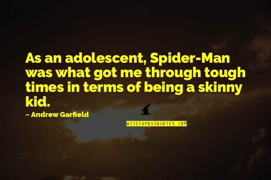 Seifullah Abdul Salaam Quotes By Andrew Garfield: As an adolescent, Spider-Man was what got me Seifullah Abdul Salaam Quotes By Andrew Garfield: As an adolescent, Spider-Man was what got me