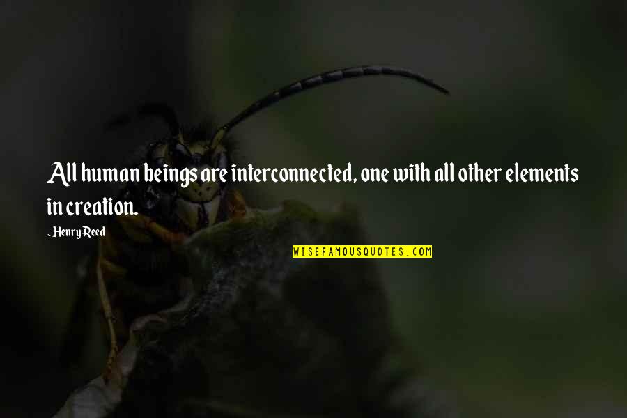 Seigen Japanese Quotes By Henry Reed: All human beings are interconnected, one with all