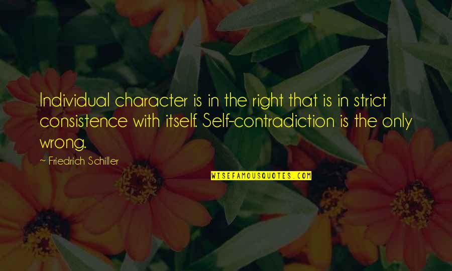 Seigneurial Group Quotes By Friedrich Schiller: Individual character is in the right that is Seigneurial Group Quotes By Friedrich Schiller: Individual character is in the right that is