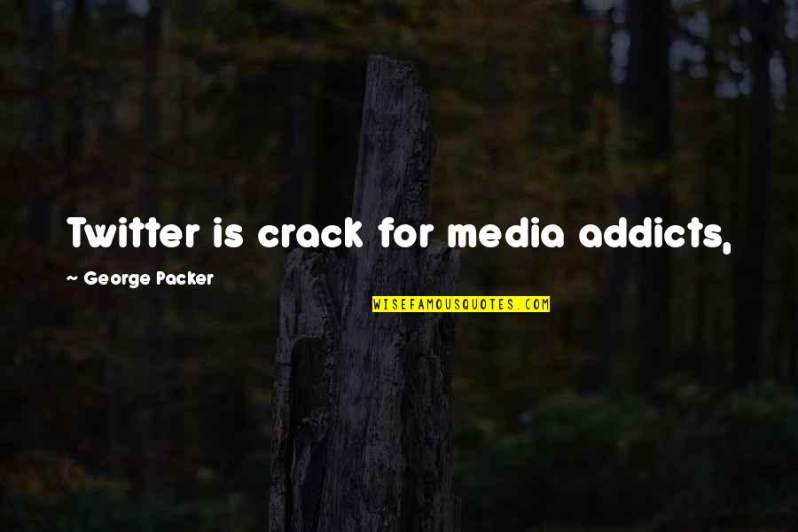 Seinfeld Bozo Quote Quotes By George Packer: Twitter is crack for media addicts, Seinfeld Bozo Quote Quotes By George Packer: Twitter is crack for media addicts,