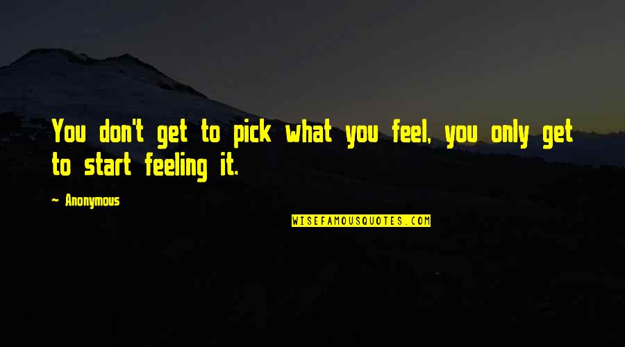 Seinfeld Mannequin Quotes By Anonymous: You don't get to pick what you feel,