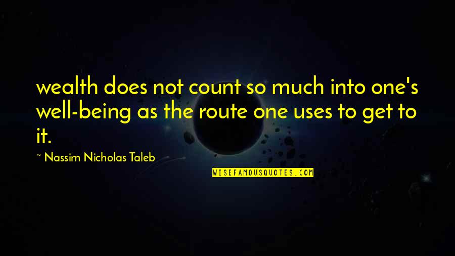 Seinfeld Milos Quotes By Nassim Nicholas Taleb: wealth does not count so much into one's Seinfeld Milos Quotes By Nassim Nicholas Taleb: wealth does not count so much into one's