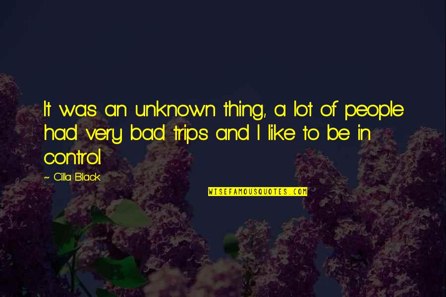 Seinfeld The Doodle Quotes By Cilla Black: It was an unknown thing, a lot of Seinfeld The Doodle Quotes By Cilla Black: It was an unknown thing, a lot of