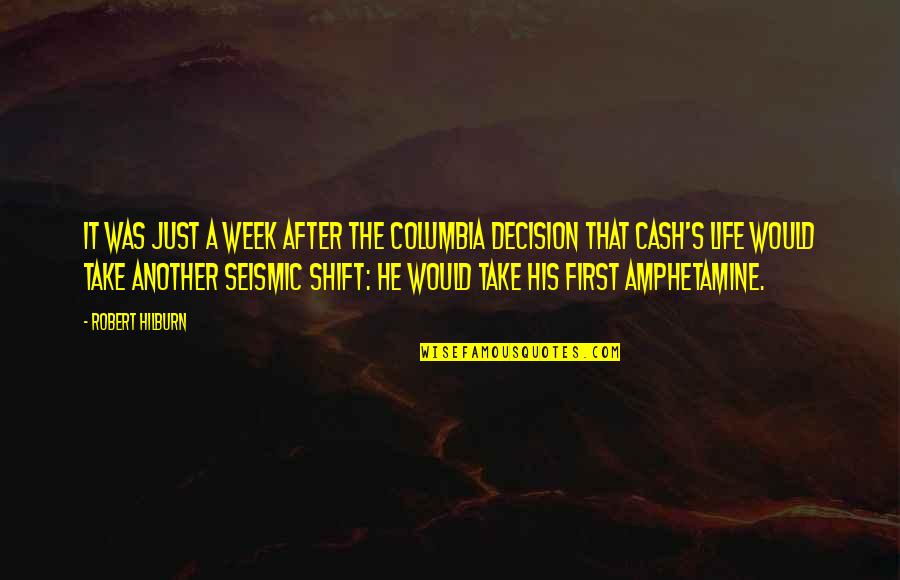 Seismic Quotes By Robert Hilburn: It was just a week after the Columbia Seismic Quotes By Robert Hilburn: It was just a week after the Columbia