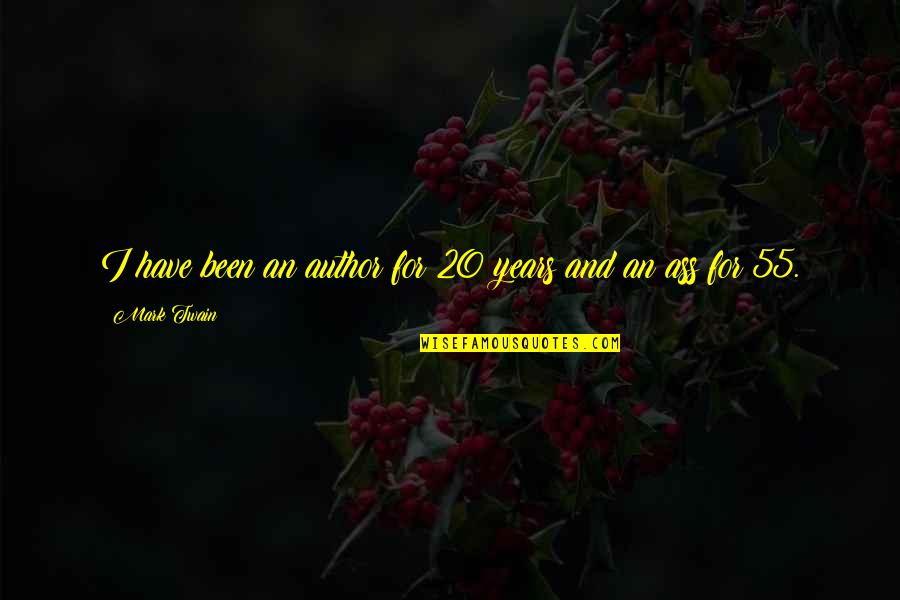 Seismologists Study Quotes By Mark Twain: I have been an author for 20 years