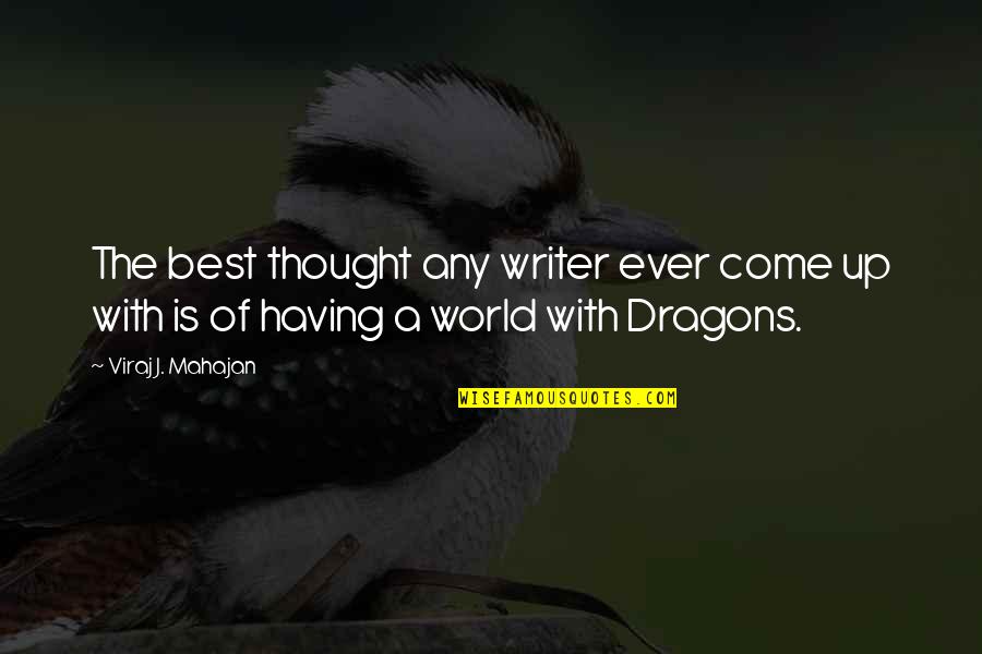 Sekelompok Sel Quotes By Viraj J. Mahajan: The best thought any writer ever come up