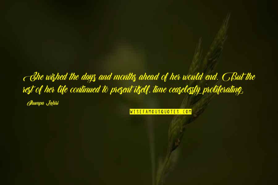 Sekundarschule Quotes By Jhumpa Lahiri: She wished the days and months ahead of Sekundarschule Quotes By Jhumpa Lahiri: She wished the days and months ahead of
