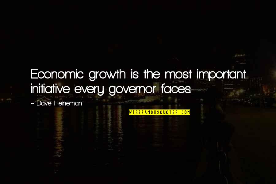 Sela Quotes By Dave Heineman: Economic growth is the most important initiative every
