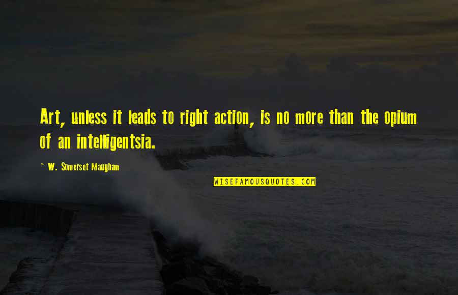 Selamat Hari Raya Aidiladha Quotes By W. Somerset Maugham: Art, unless it leads to right action, is