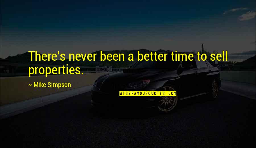 Seldens Designer Quotes By Mike Simpson: There's never been a better time to sell Seldens Designer Quotes By Mike Simpson: There's never been a better time to sell