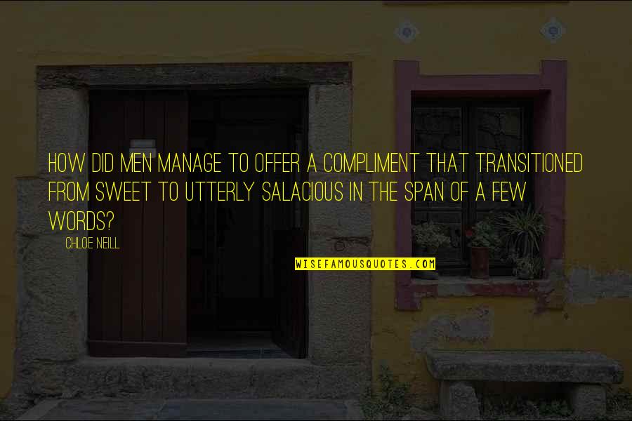 Seldom Seen Smith Quotes By Chloe Neill: How did men manage to offer a compliment