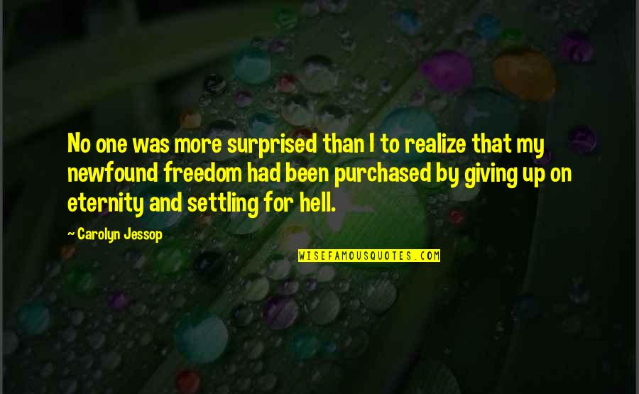Selembar Daun Quotes By Carolyn Jessop: No one was more surprised than I to Selembar Daun Quotes By Carolyn Jessop: No one was more surprised than I to