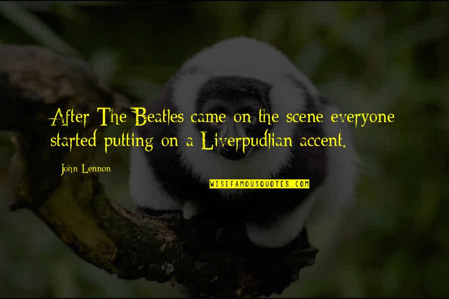 Selenophile Love Quotes By John Lennon: After The Beatles came on the scene everyone