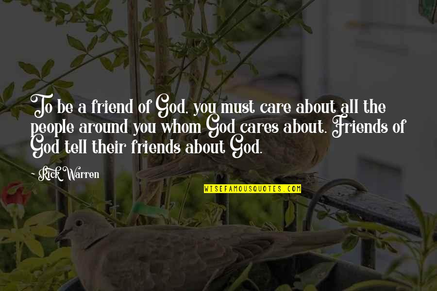 Self Acceptance Quotes Quotes By Rick Warren: To be a friend of God, you must Self Acceptance Quotes Quotes By Rick Warren: To be a friend of God, you must