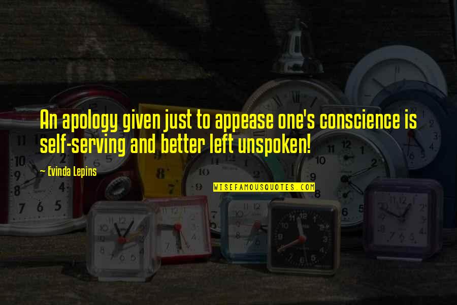 Self And Life Quotes By Evinda Lepins: An apology given just to appease one's conscience