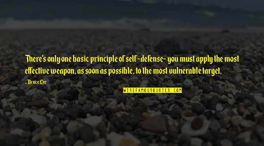 Self Defense Quotes By Bruce Lee: There's only one basic principle of self-defense- you