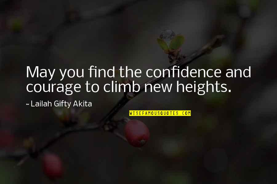 Self Determination And Success Quotes By Lailah Gifty Akita: May you find the confidence and courage to