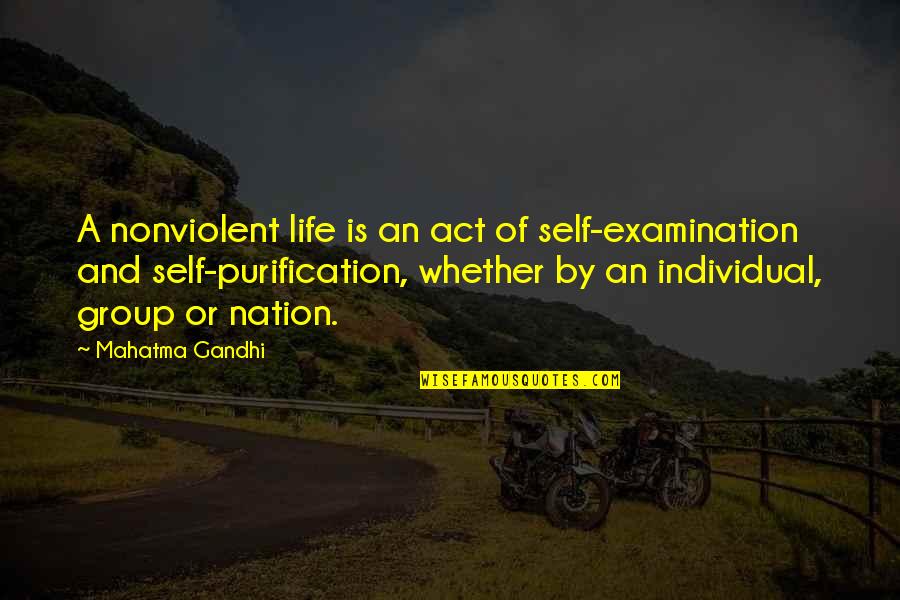 Self Examination Quotes By Mahatma Gandhi: A nonviolent life is an act of self-examination Self Examination Quotes By Mahatma Gandhi: A nonviolent life is an act of self-examination