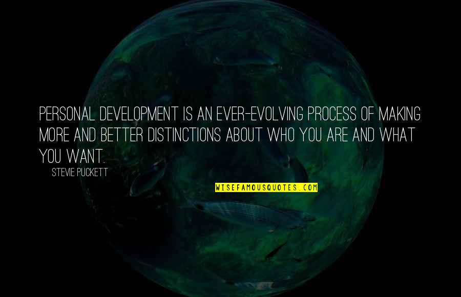 Self Growth Quotes By Stevie Puckett: Personal development is an ever-evolving process of making Self Growth Quotes By Stevie Puckett: Personal development is an ever-evolving process of making