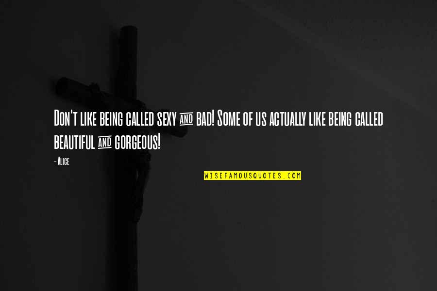 Self Love Tagalog Quotes By Alice: Don't like being called sexy & bad! Some Self Love Tagalog Quotes By Alice: Don't like being called sexy & bad! Some