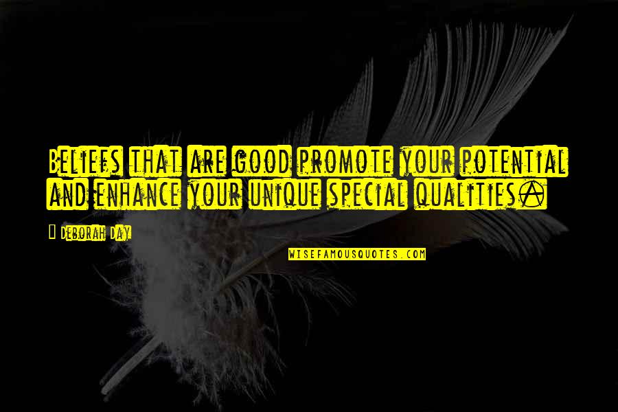 Self Promote Quotes By Deborah Day: Beliefs that are good promote your potential and