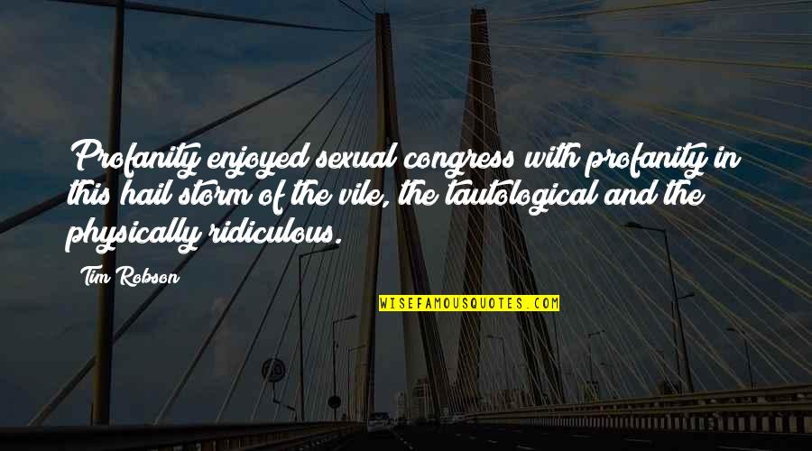 Self Promotion Quotes By Tim Robson: Profanity enjoyed sexual congress with profanity in this Self Promotion Quotes By Tim Robson: Profanity enjoyed sexual congress with profanity in this
