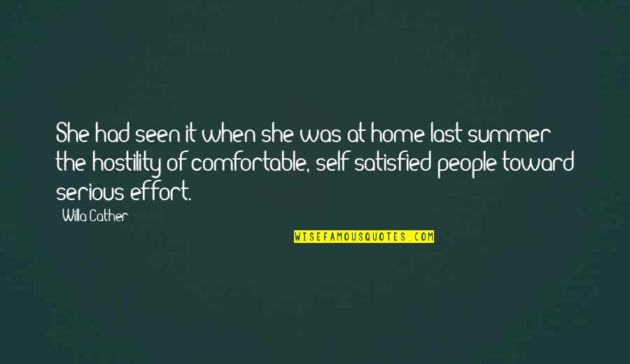 Self Satisfied Quotes By Willa Cather: She had seen it when she was at Self Satisfied Quotes By Willa Cather: She had seen it when she was at