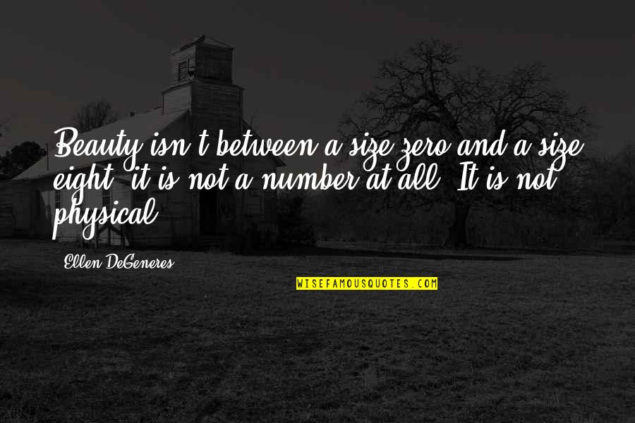 Sellalab Quotes By Ellen DeGeneres: Beauty isn't between a size zero and a Sellalab Quotes By Ellen DeGeneres: Beauty isn't between a size zero and a