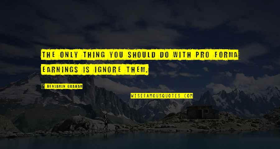 Selling Products Quotes By Benjamin Graham: The only thing you should do with pro